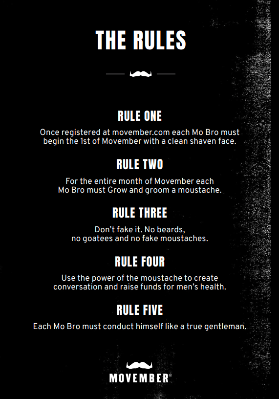 Make sure to follow the rules of Movember.
